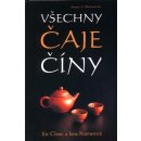 Všechny čaje Číny - Kit Chow