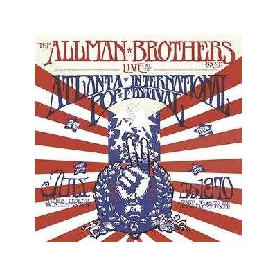 The Allman Brothers Band - Live At The Atlanta International Pop Festival July 3 & 5, 1970 CD – Hledejceny.cz