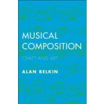 Musical Composition: Craft and Art - Belkin Alan – Zboží Dáma
