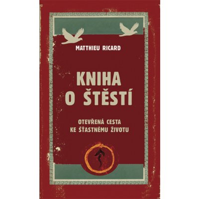 Kniha o štěstí - Otevřená cesta ke šťastnému životu