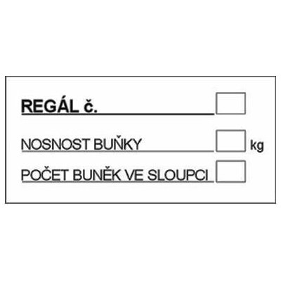 Informační bezpečnostní tabulky - Označení regálu, plast – Hledejceny.cz