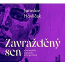 Zavražděný sen a jiné povídky - Jaroslav Havlíček - Čte Igor Bareš