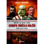 Evropa tančila valčík. Cestou do velké války léta 1905-1914 Miloš Václav Kratochvíl Daranus – Hledejceny.cz