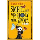 Smrt a jiné vrcholy mého života - Sebastian Niedlich