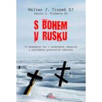 S Bohem v Rusku - Walter Ciszek – Hledejceny.cz