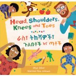 Head, Shoulders, Knees and Toes Bilingual Amharic & English - Silver Skye – Hledejceny.cz
