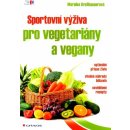 Kniha Sportovní výživa pro vegetariány a vegany – Grosshauserová Mareike