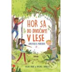 Hor sa do divočiny v lese - Goldie Hawk, Rachel Saunders – Hledejceny.cz