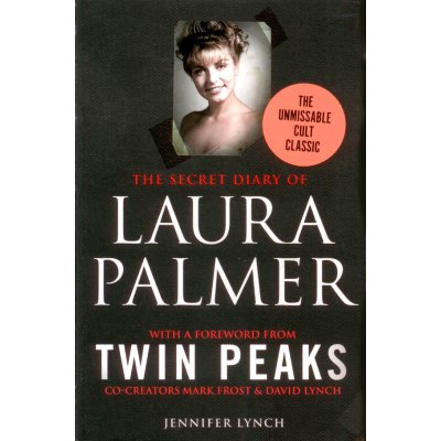 The Secret Diary of Laura Palmer - J. Lynch – Hledejceny.cz