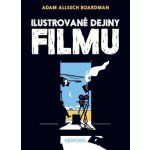 Ilustrované dejiny filmu - Adam Allsuch Boardman, Adam Allsuch Boardman ilustrátor – Zbozi.Blesk.cz