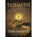 Tajemství mrtvých - Tom Harper