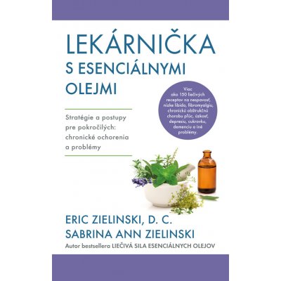 Lekárnička s esenciálnymi olejmi - Eric Zielinski, Sarina Ann Zielinski