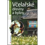 Včelařské dřeviny a byliny - Oldřich Haragsim – Sleviste.cz