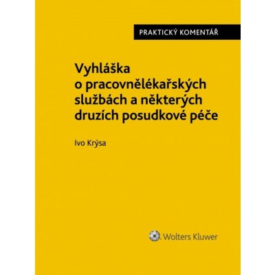 Vyhláška o pracovnělékařských službách a některých druzích posudkové péče