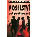 Poselství od protinožců - Morganová Marlo – Hledejceny.cz