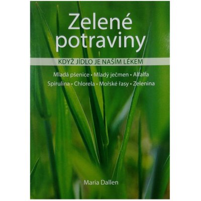 Zelené potraviny-Když je jídlo našim lékem – Zbozi.Blesk.cz