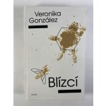 Blízcí - Veronika González – Zboží Dáma