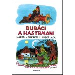 Bubáci a hastrmani - Lada Josef – Hledejceny.cz
