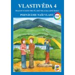 Vlastivěda 4 - Poznáváme naši vlast (barevný pracovní sešit) (4-43) – Hledejceny.cz