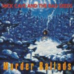 Cave Nick & Bad Seeds - Murder Ballads -Coll. Ed CD – Hledejceny.cz