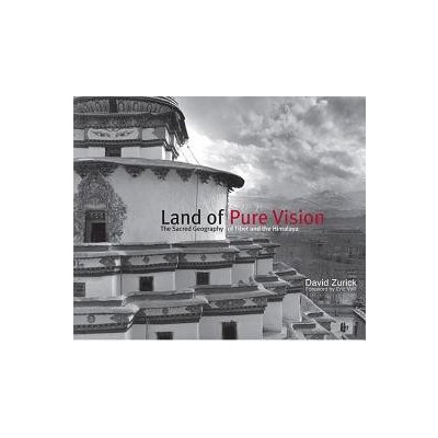 Land of Pure Vision: The Sacred Geography of Tibet and the Himalaya Zurick DavidPevná vazba