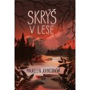 Skrýš v lese - Maureen Johnson