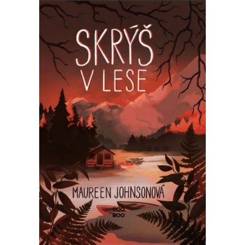 Skrýš v lese - Maureen Johnson