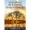 Kniha 100 otázek a odpovědí, jak se uzdravit po mozkové mrtvici - Mike Dow
