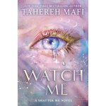 Watch Me - Tahereh Mafi – Hledejceny.cz