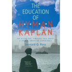 The Education of Hyman Kaplan - Leo Rosten – Sleviste.cz