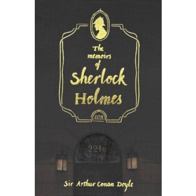 The Memoirs of Sherlock Holmes - (Doyle Arthur Conan) – Hledejceny.cz