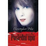 Poslední upír 2 - Černá krev - Christopher Pike – Hledejceny.cz