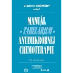 Manuál antimikróbnej chemoterapie - Vladimír Kŕčmery – Zbozi.Blesk.cz