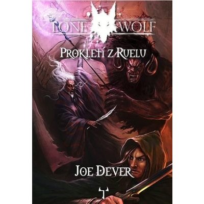 Lone Wolf Prokletí z Ruelu Joe Dever