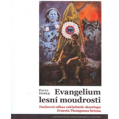 Hošek, Pavel - Evangelium lesní moudrosti – Zbozi.Blesk.cz