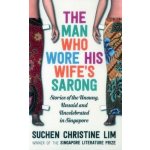 MAN WHO WORE HIS WIFES SARONG – Hledejceny.cz