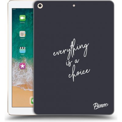 Picasee silikonový černý obal pro Apple iPad 9.7" 2017 5. gen Everything is a choice – Zbozi.Blesk.cz