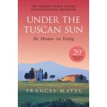 Under the Tuscan Sun - Frances Mayes – Zboží Dáma