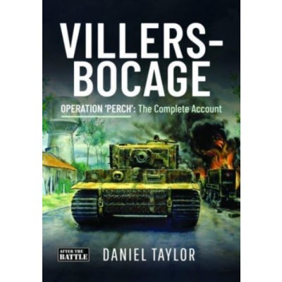 Villers-Bocage - Operation 'Perch': The Complete Account Taylor DanielPevná vazba