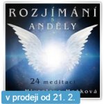 Usínání s anděly - 24 relaxačních pohádek - Miroslava Mašková – Hledejceny.cz