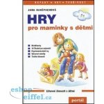 Hry pro maminky s dětmi – Sleviste.cz