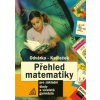 Přehled matematiky - Jiří Kadleček, Oldřich Odvárko