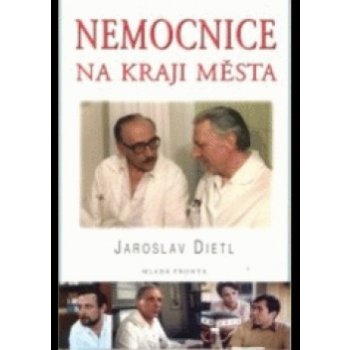 Nemocnice na kraji města - Jaroslav Dietl