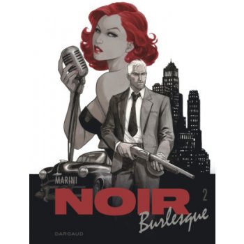 Noir burlesque - Tome 2