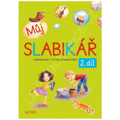 Můj slabikář - 2. díl - Bradáčová L., Pospíšilová Z., Rezutková H. a kol.