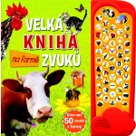 Velká kniha zvuků na farmě – Zboží Dáma