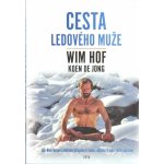 Wim Hof Cesta Ledového muže – Hledejceny.cz