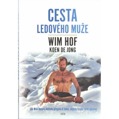 Wim Hof Cesta Ledového muže – Sleviste.cz