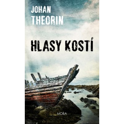 Hlasy kostí - Johan Theorin – Hledejceny.cz