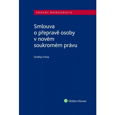 Smlouva o přepravě osoby v novém soukromém právu – Hledejceny.cz